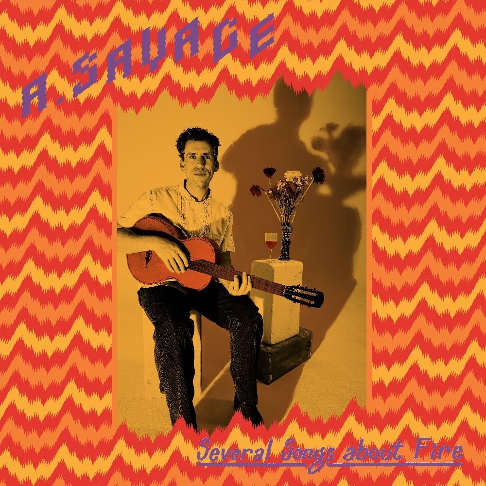 A. Savage Several Songs About Fire CD New 191402042825