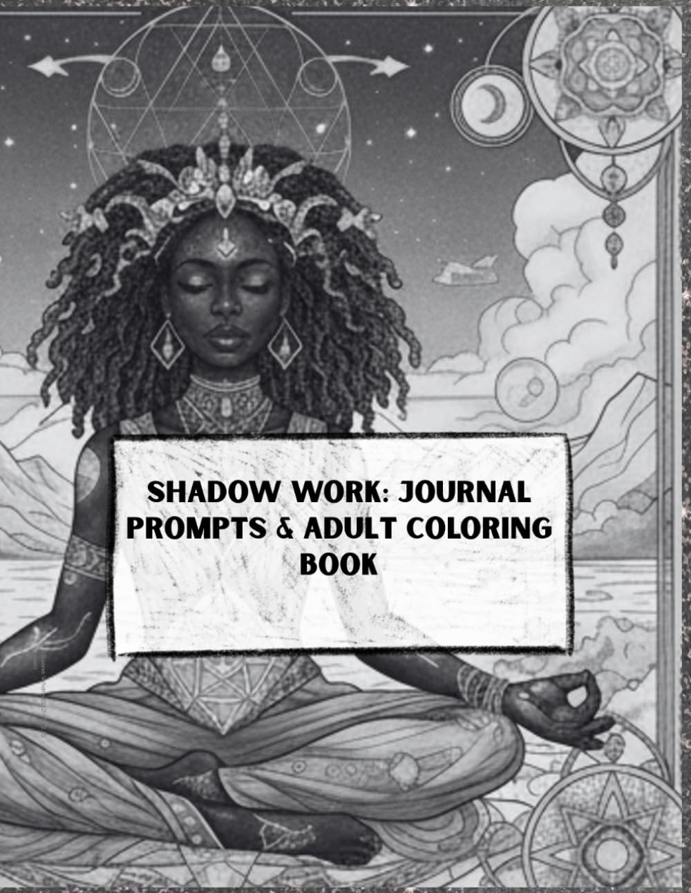 SHADOW WORK: JOURNAL Prompts & ADULT COLORING BOOK: Sacred Solitude