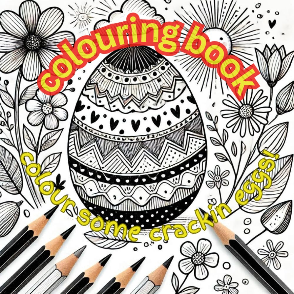Colour Some Cracking eggs!