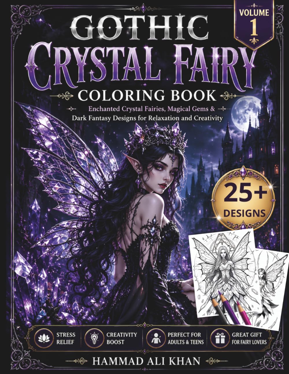 Gothic Crystal Fairy Coloring Book For Kids & Adults: 25+ Enchanted Crystal Fairies, Magical Gems & Dark Fantasy Designs for Relaxation and Creativity (Gothic Fairy Coloring Collection)