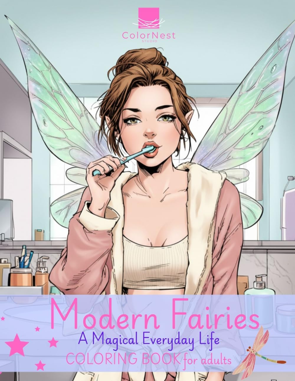 Modern Fairy Coloring Book for Adults: Fairy Tales, Elegant Enchanted Women, Whimsical Nature Scenes and Relaxing Designs