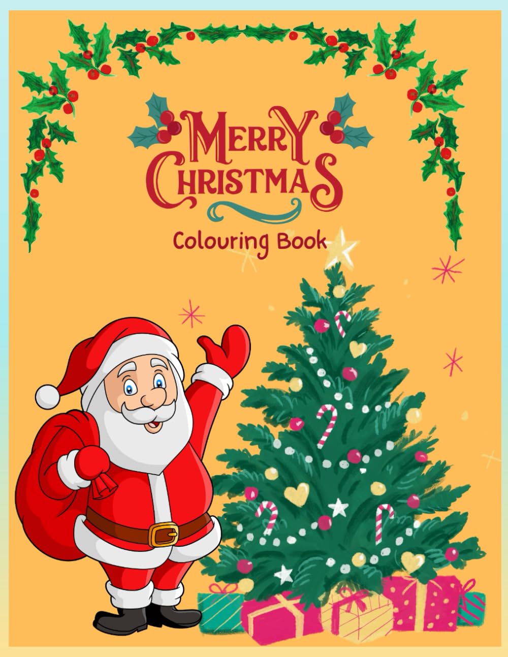 Christmas Colouring Book For Kids: 30 Fun and Easy Holiday Colouring Pages | Ages 2-7
