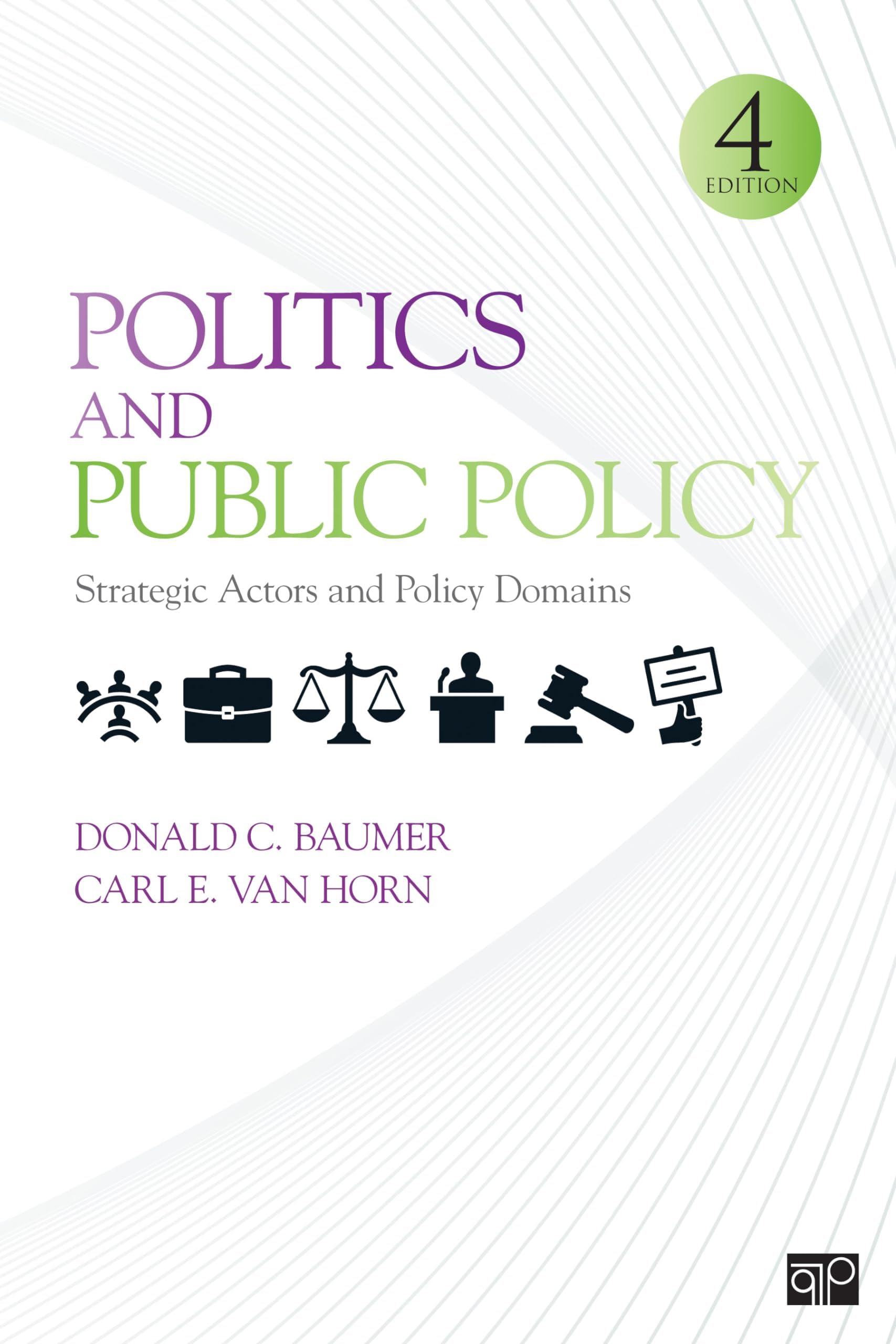 Politics and Public Policy: Strategic Actors and Policy Domains
