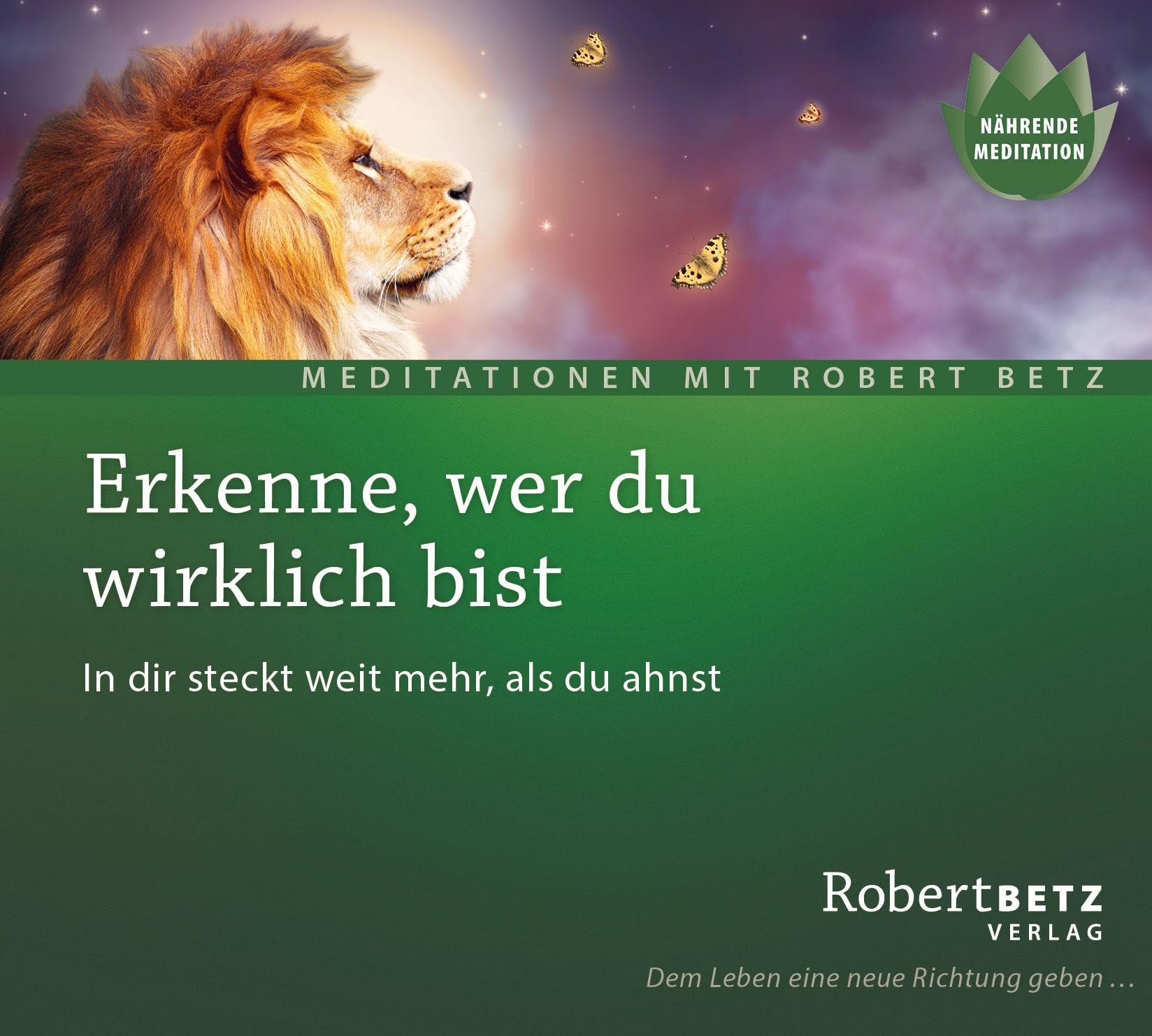 Betz, R: Erkenne, wer du wirklich bist
