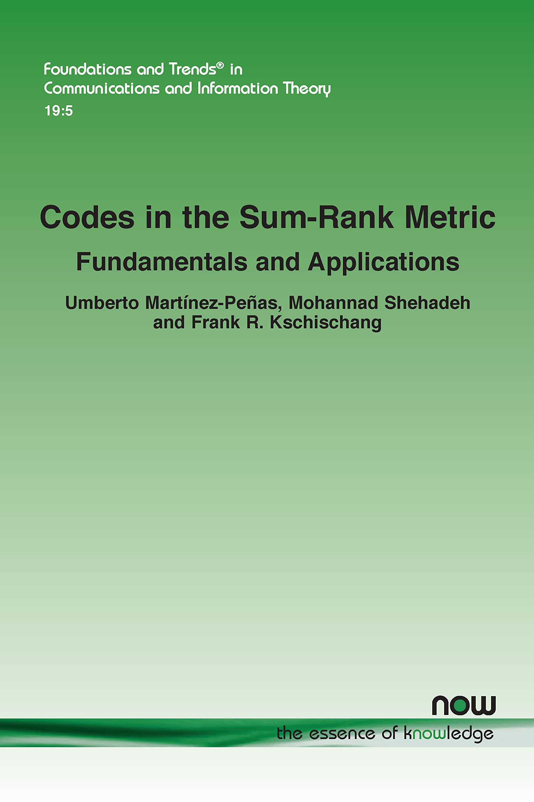 Buy Codes in the Sum-Rank Metric: Fundamentals and Applications (Foundations and Trends (R) in Communications and Information Theory) — BookShops.in