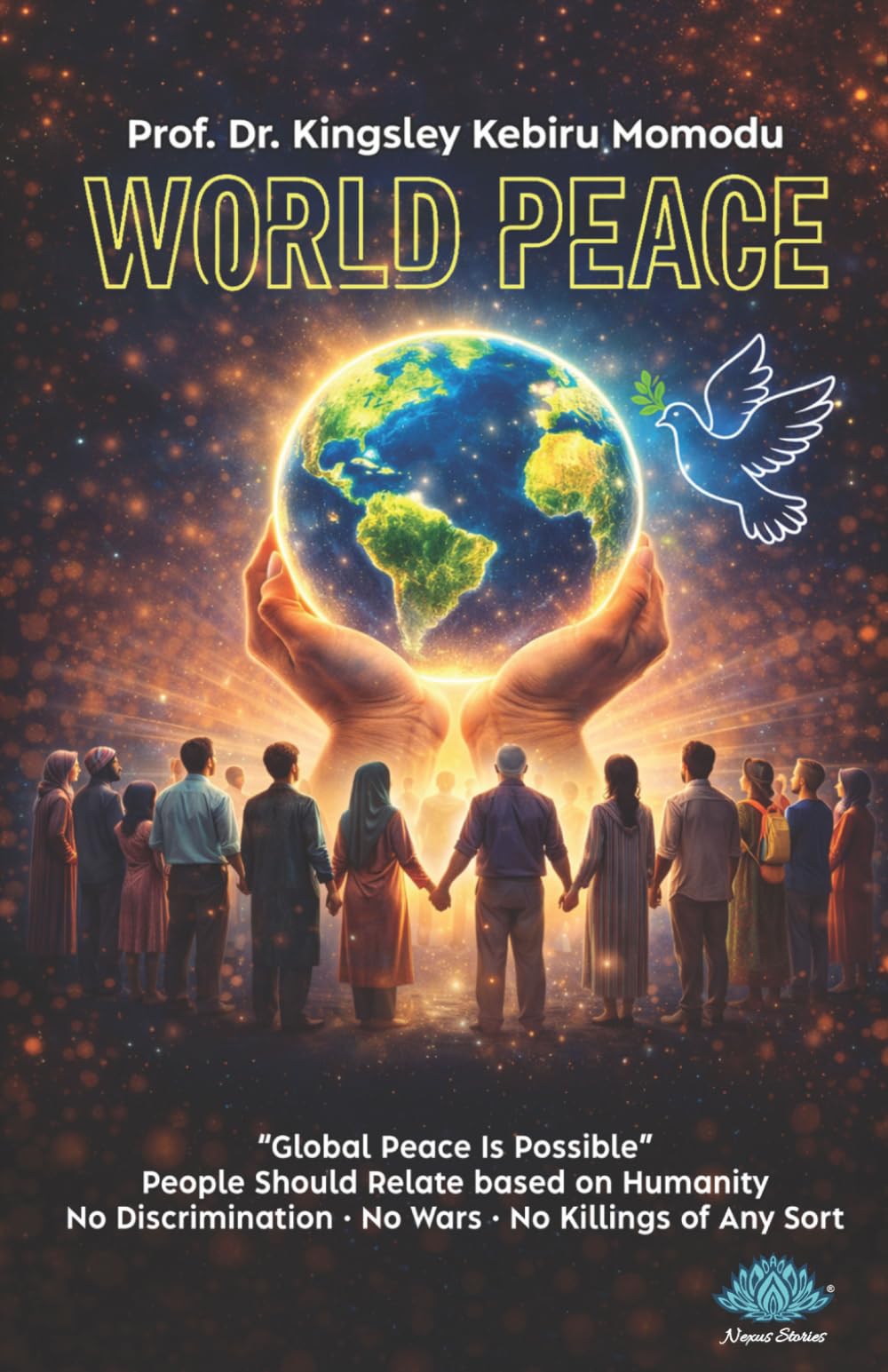 WORLD PEACE “Global Peace Is Possible”