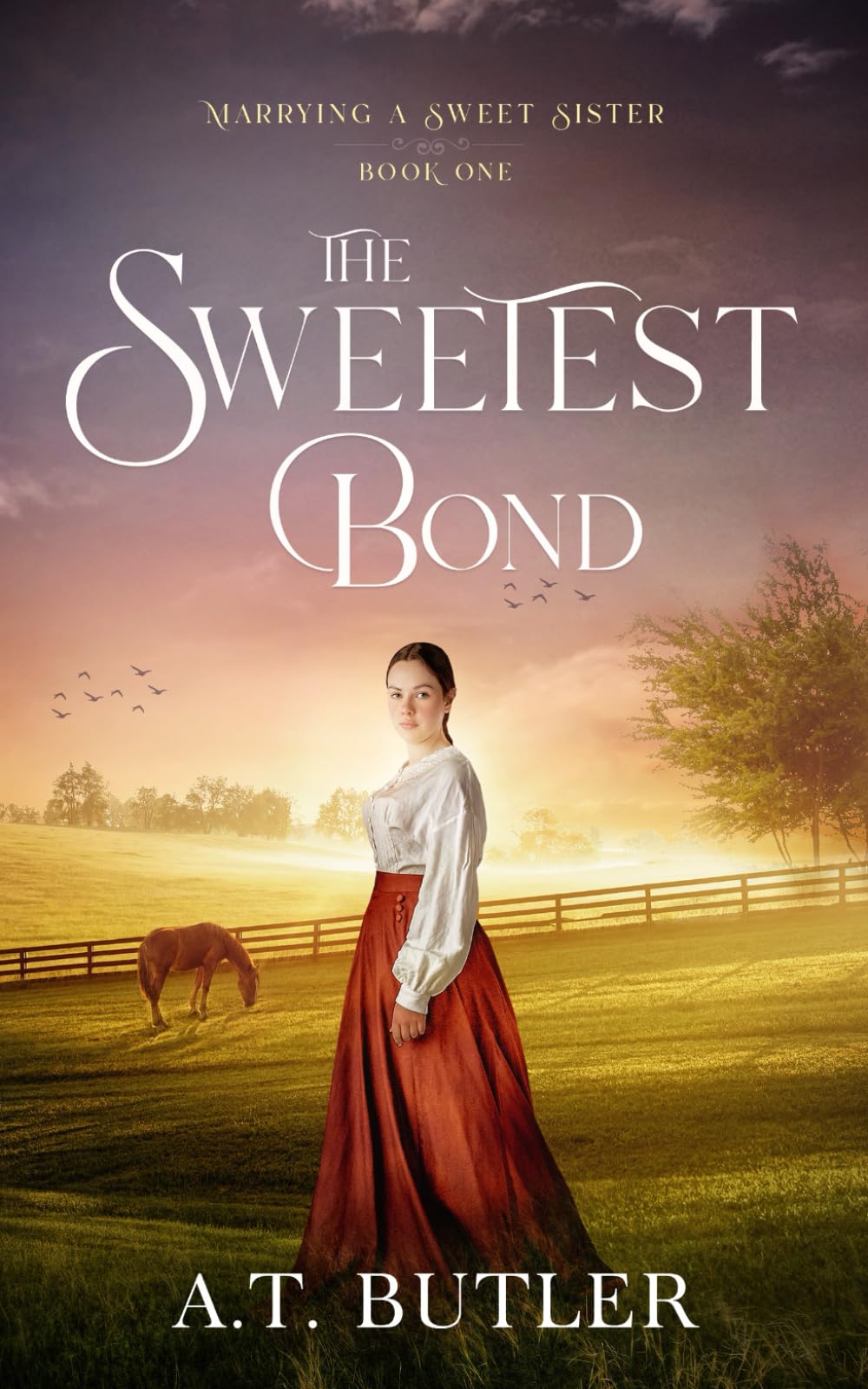 The Sweetest Bond: Clean Historical Romance of the Frontier: 1 (Marrying a Sweet Sister)