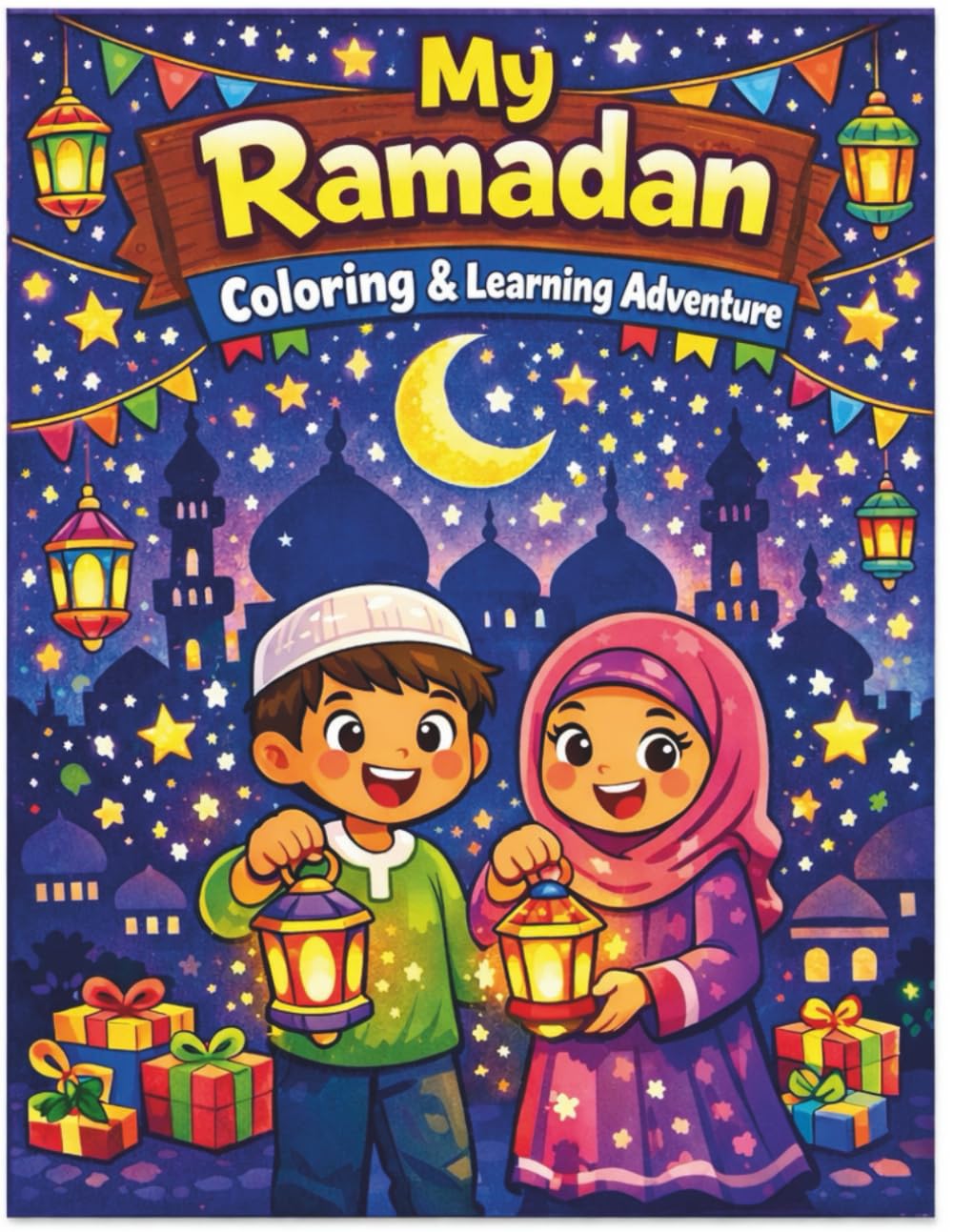 Ramadan Heroes: A Fun Coloring & Learning Book for Kids