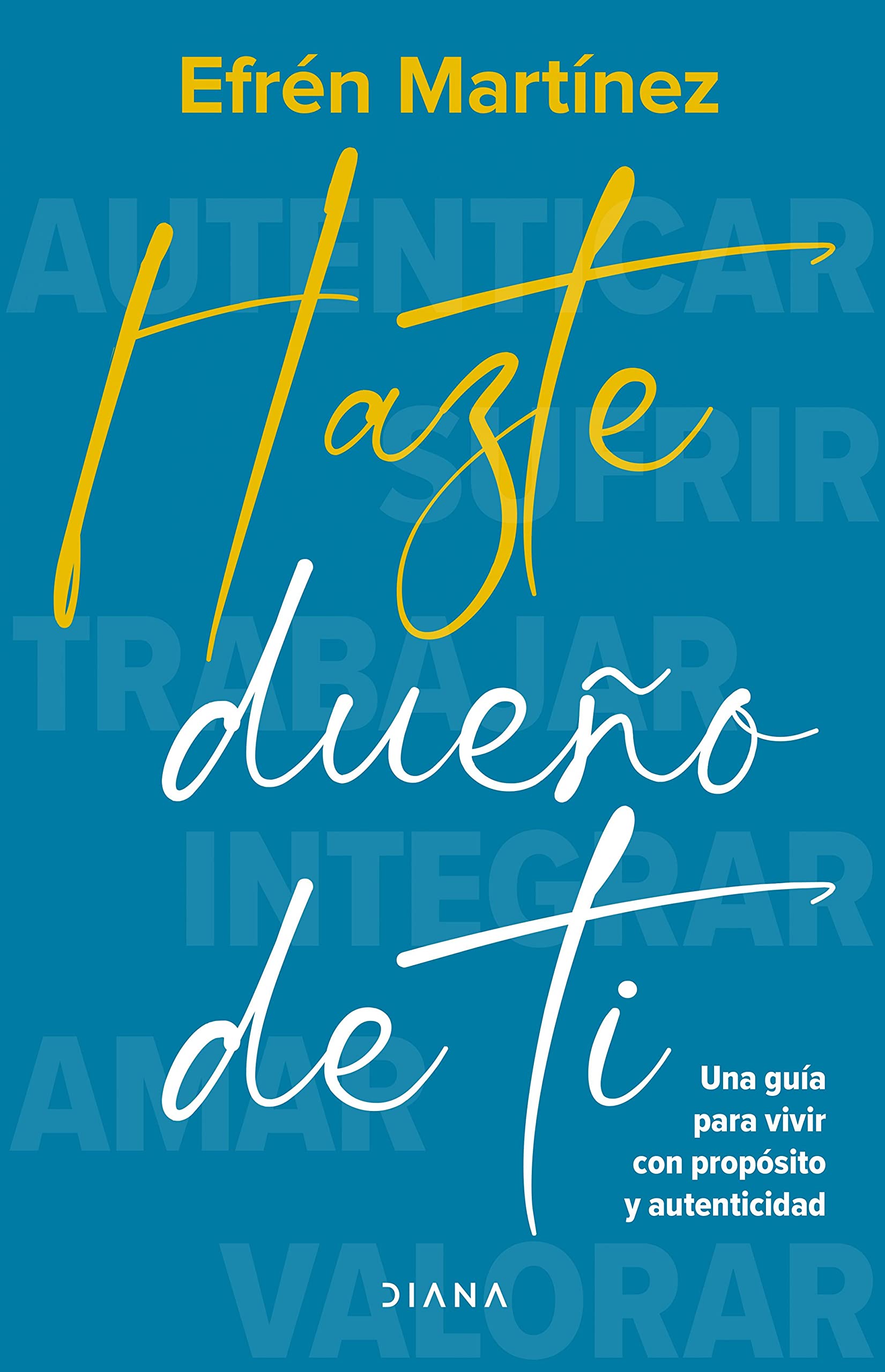 Hazte dueño de ti (Spanish Edition)