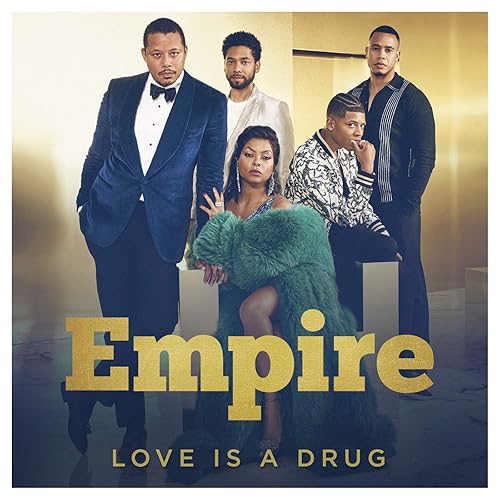 Love Is A Drug From Empire Empire Cast Amazon De Mp3 Downloads empire empire cast