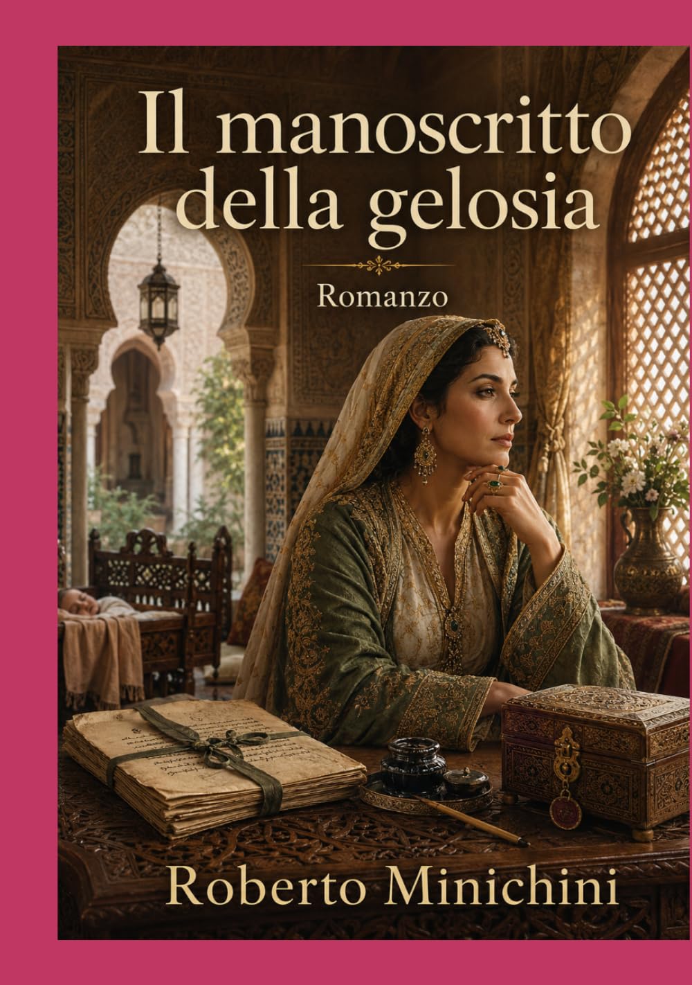 Il manoscritto della gelosia: Romanzo