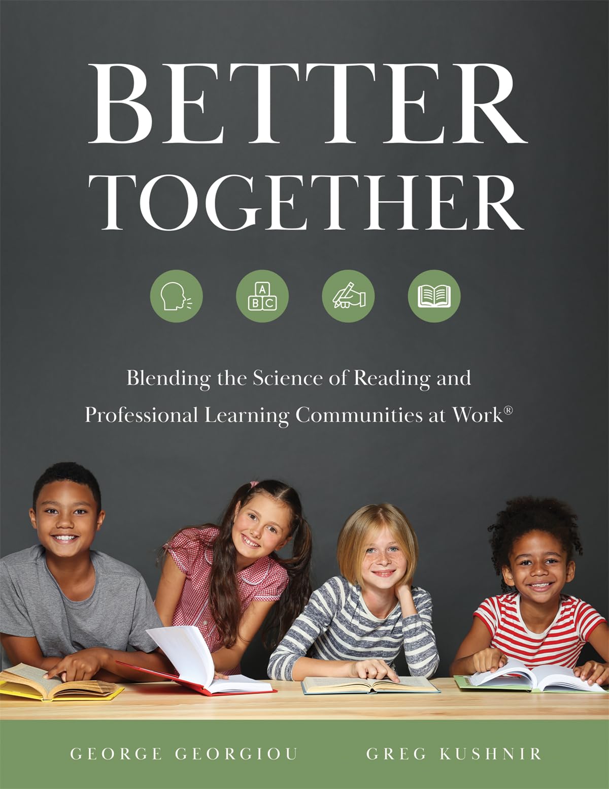 Better Together: Blending the Science of Reading and Professional Learning Communities at Work(r) (A comprehensive guide to effective reading instruction)