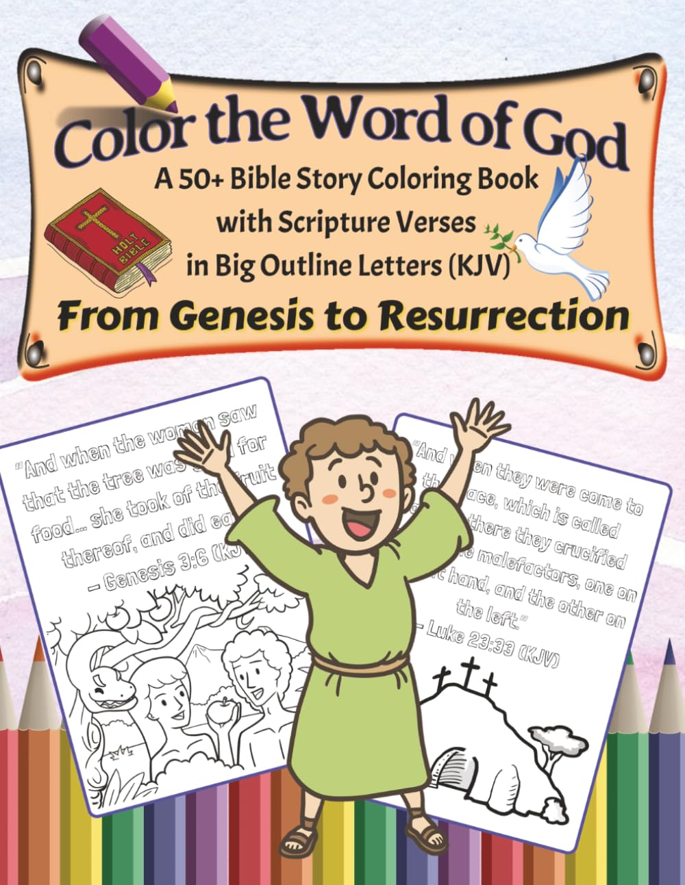 Color the Word of God: A Bible Story Coloring Book with KJV Scripture Verses