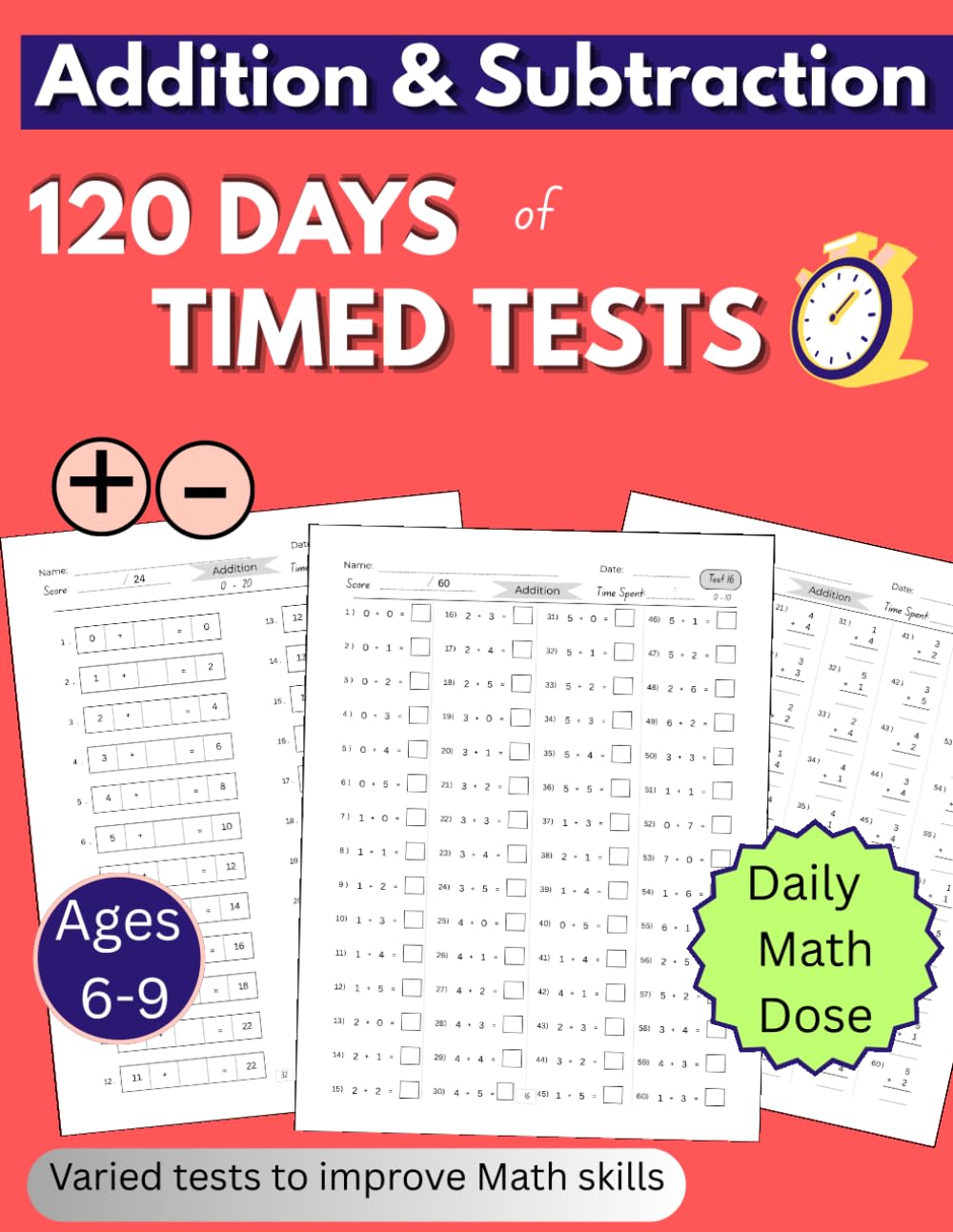Addition and Subtraction Workbook: 120 Days of Timed Tests for Ages 6-9: Mastering Varied Tests of Addition and Subtraction of 0-20.