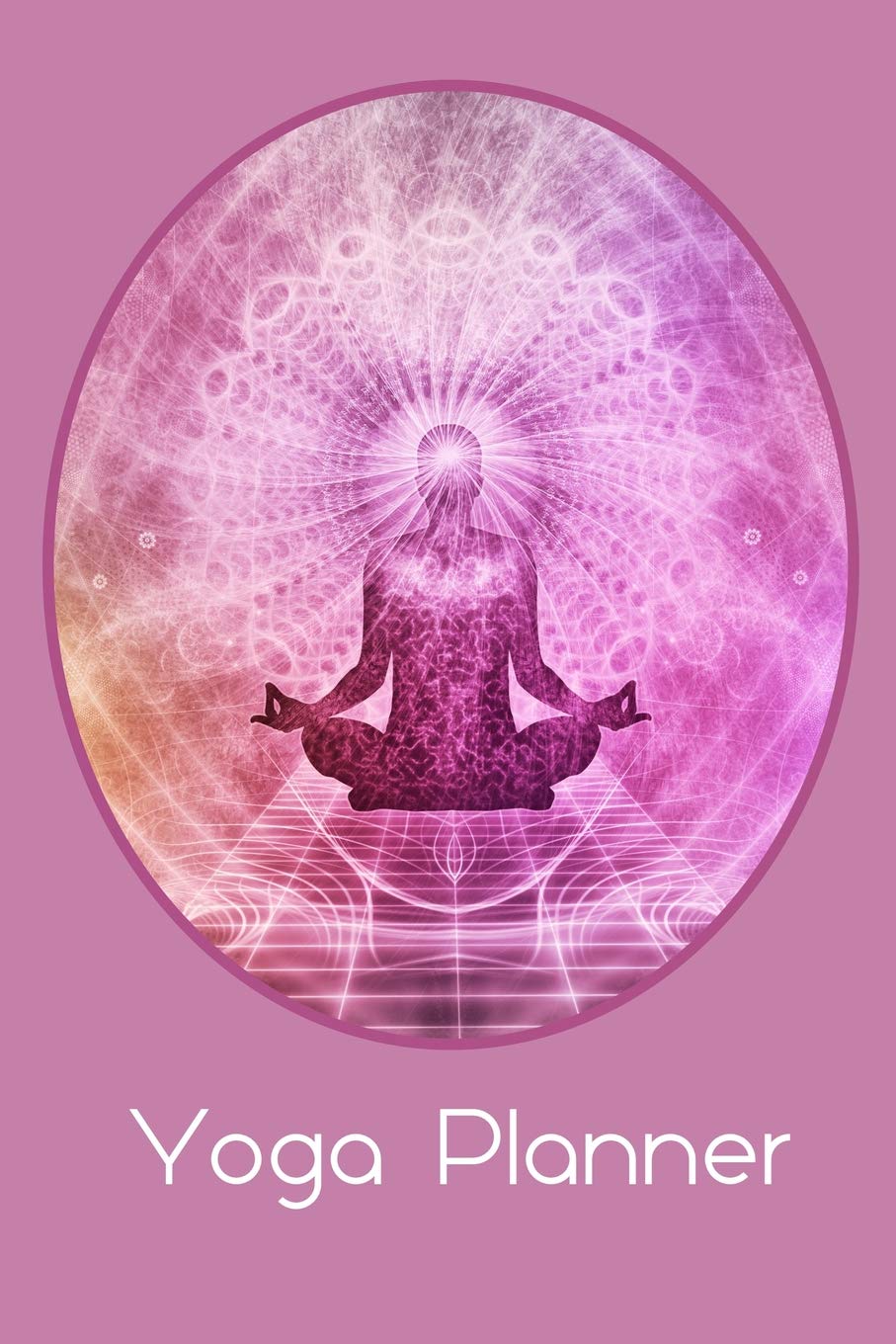 Yoga Class Planner Lotus Position: A beautifully designed journal to plan effective classes ahead of time - for yoga teachers, trainees, personal ... coaches and home practice students