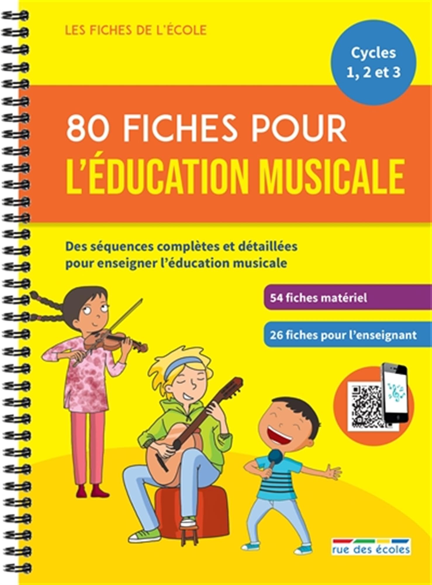 80 fiches pour l’éducation musicale: Des séquences complètes et détaillées pour enseigner l'éducation musicale