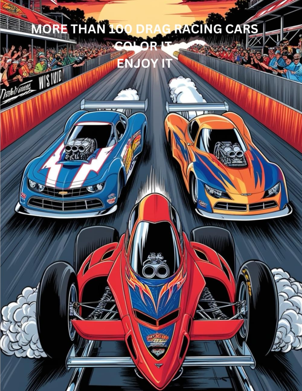 MORE THAN 100 DRAG RACING CARS COLOR IT ENJOY IT