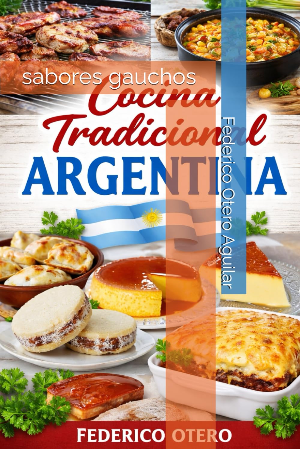 cocina tradicional argentina: sabores gauchos