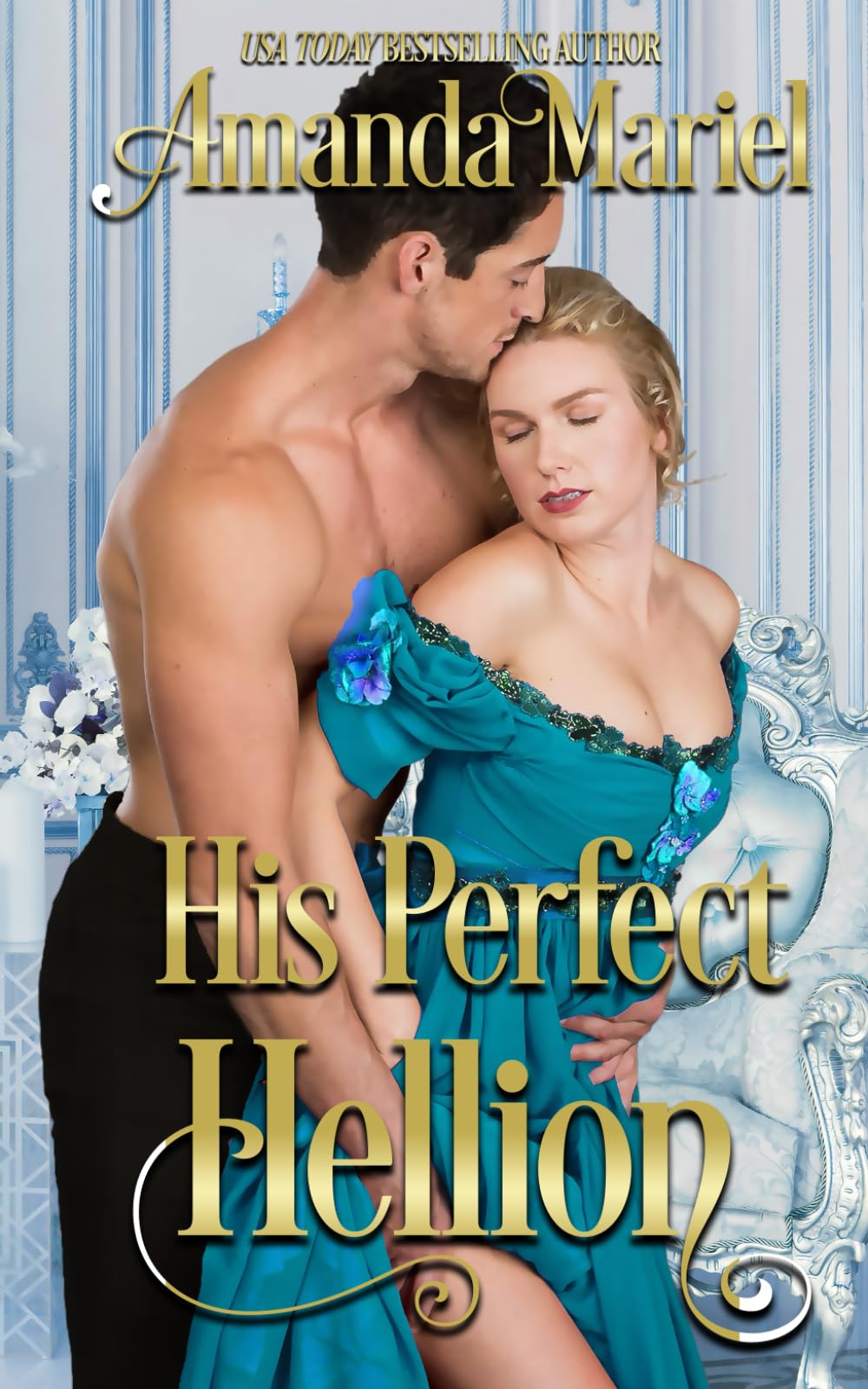 His Perfect Hellion (A Rogue's Kiss)