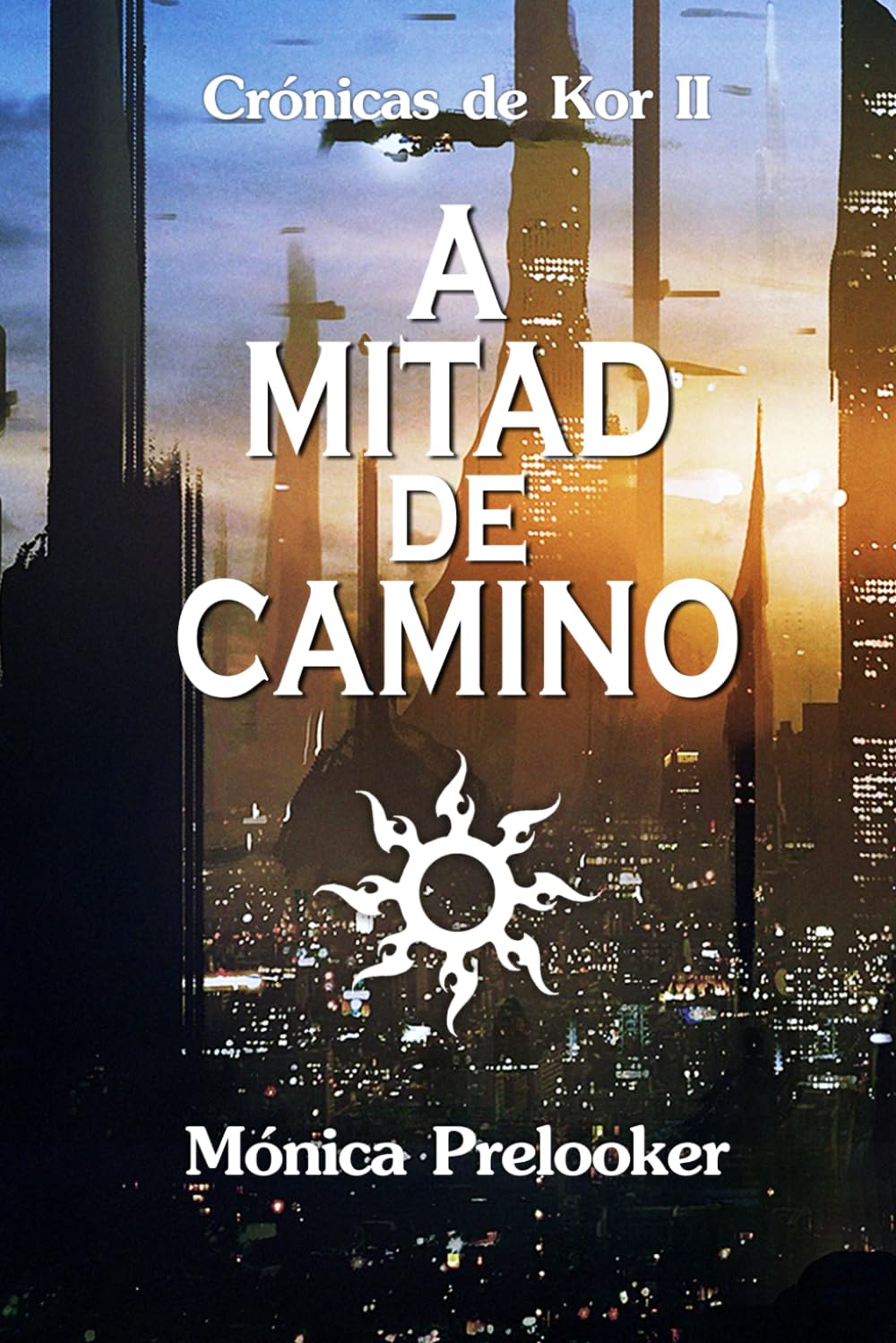 A Mitad de Camino: Crónicas de Kor 2