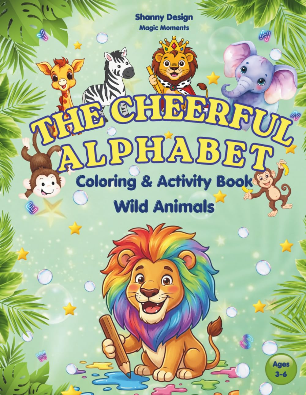 The Cheerful Alphabet: Coloring & Activity Book-Wild Animals (Magic Moments)