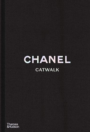 Chanel Catwalk: The Complete Collections