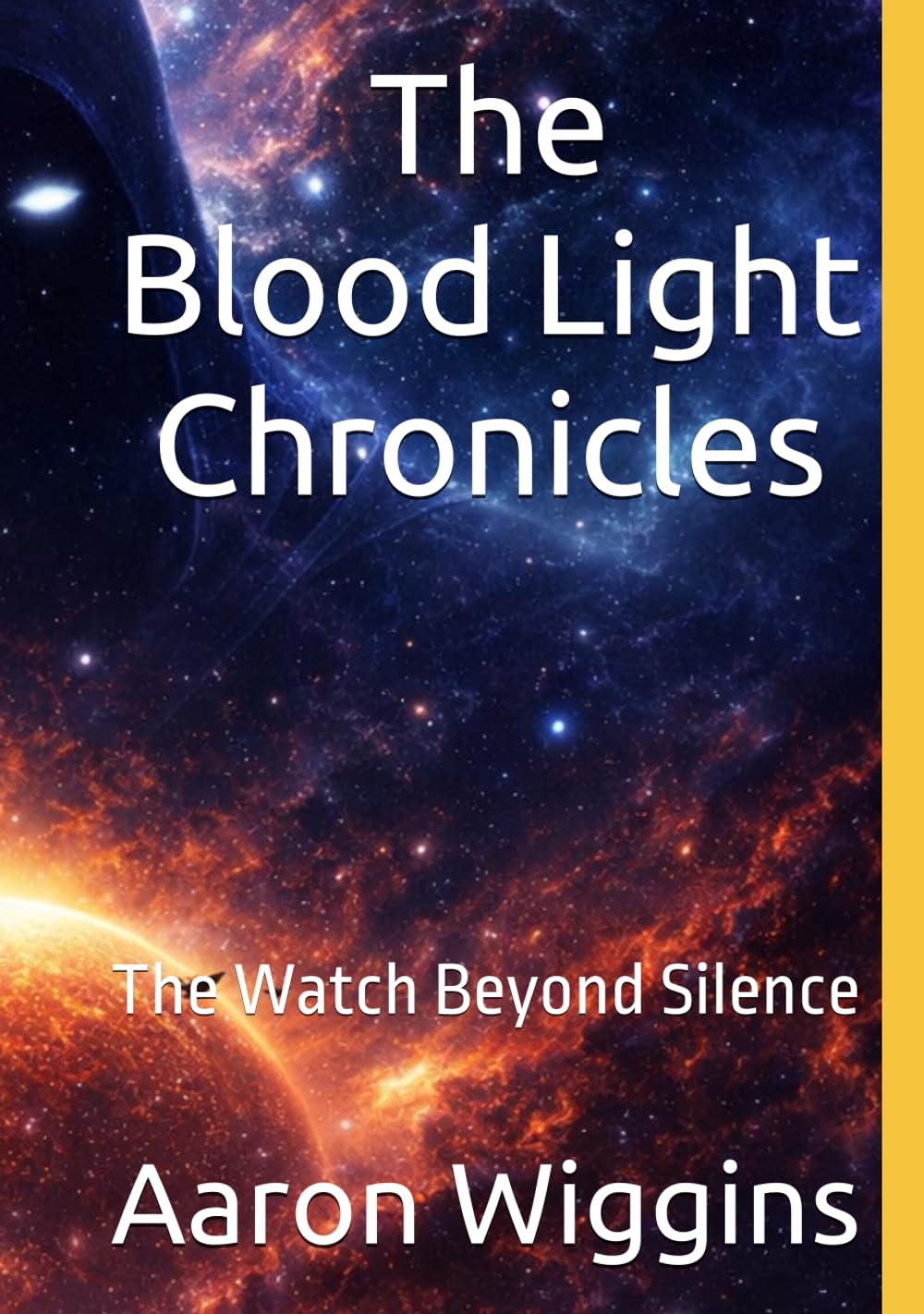 Blood Light Chronicles: The Watch Beyond Silence (The Blood Light Saga)