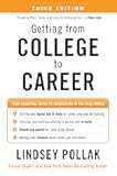 Getting from College to Career Third Edition: Your Essential Guide to Succeeding in the Real World