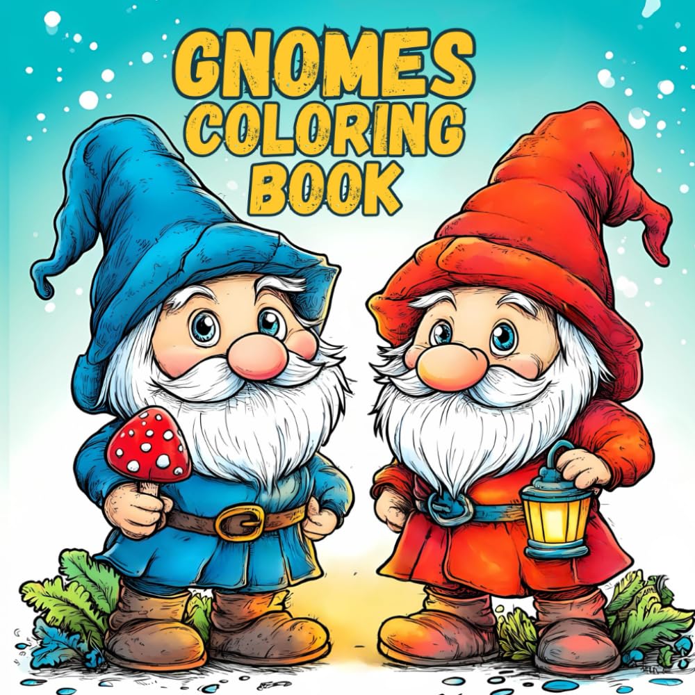 Gnomes Coloring Book for Adults and Teens: 45 Adorable Whimsical Gnome Illustrations with Flowers, Fantasy Scenes, and Cute Characters for Stress Relief, Relaxation, and Creative Fun
