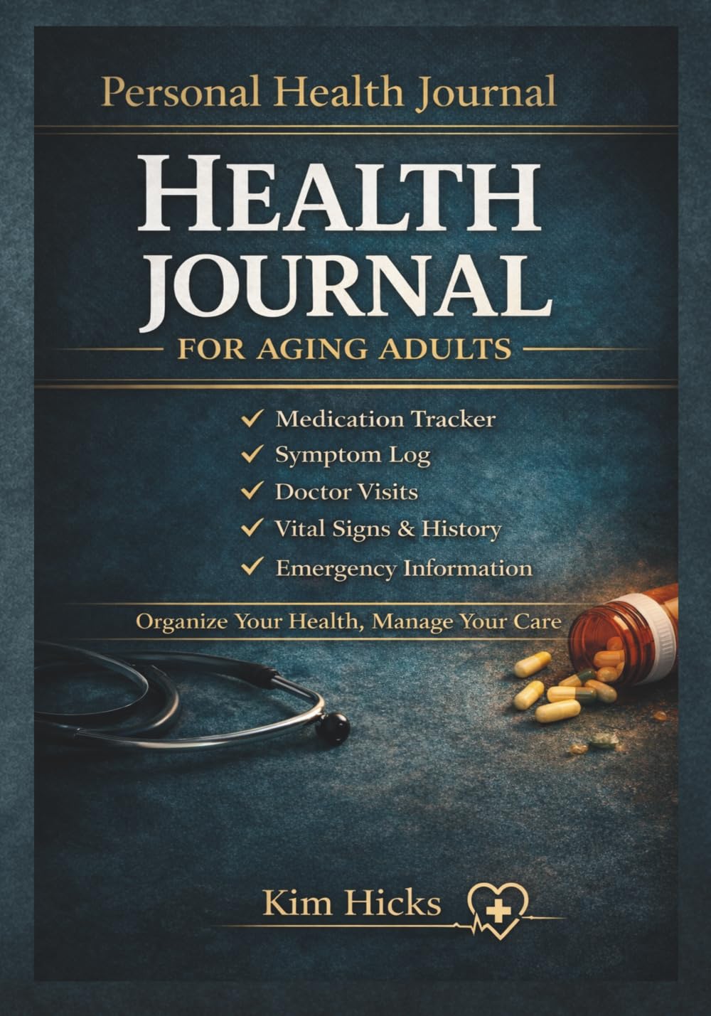 Personal Health Journal for Aging Adults: Medication Tracker, Symptom Log, Doctor Visits, Vital Signs, Medical History & Emergency Information for Seniors