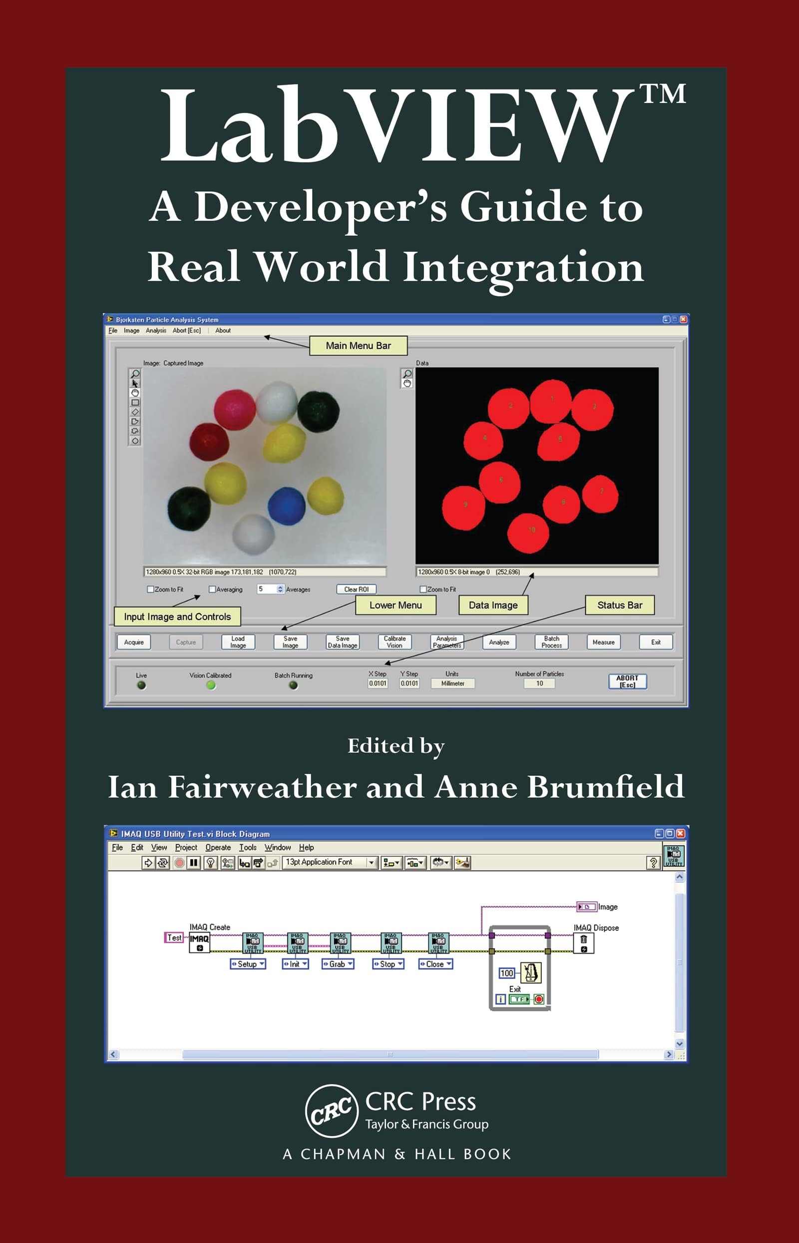 LabVIEW: A Developer's Guide to Real World Integration 1st Edition
