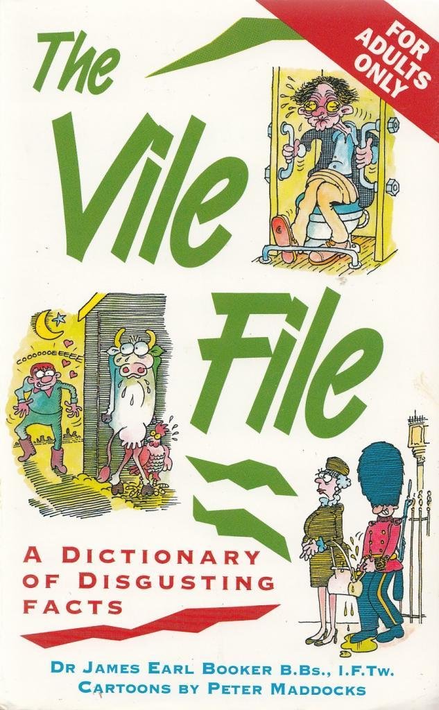 Vile File A Dictionary of Disgusting Facts Amazon.co.uk Booker