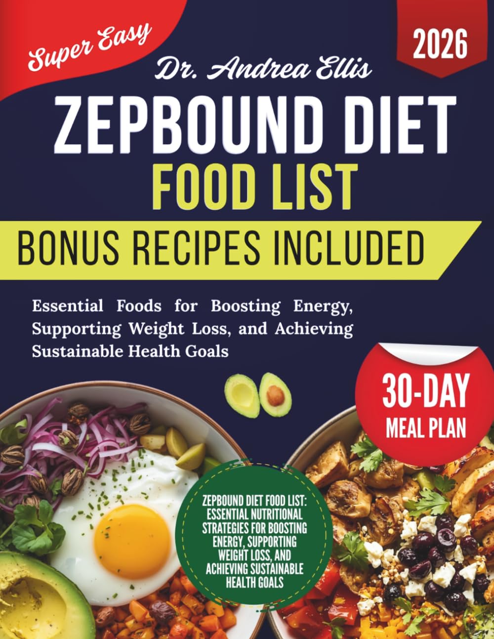Zepbound Diet Food List: Essential Foods for Boosting Energy, Supporting Weight Loss, and Achieving Sustainable Health Goals