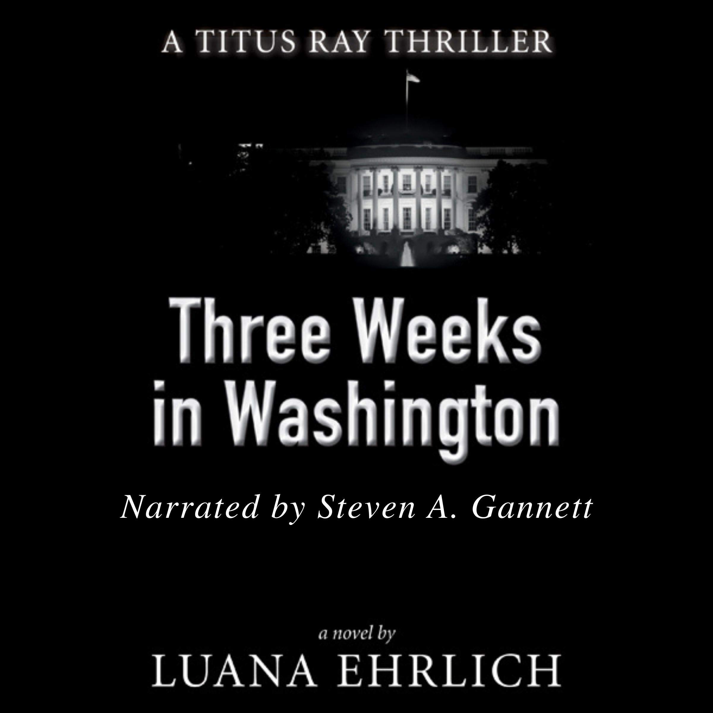 Cover art for Three Weeks in Washington