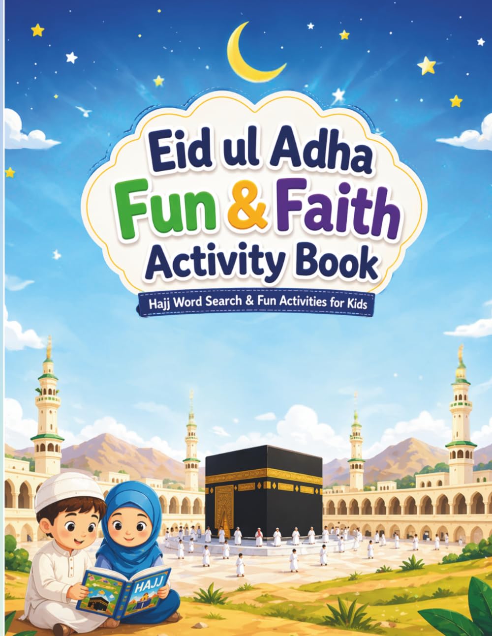 Eid-ul-Adha Fun & Faith Activity Book: Hajj Word Search & Fun Activities (Moonlight Blessings Series)