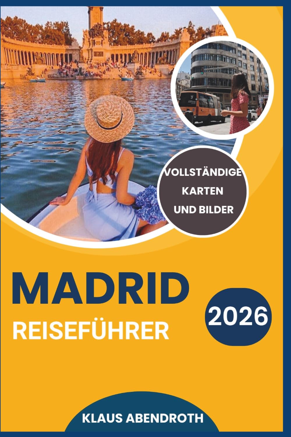MADRID REISEFÜHRER 2026: Unverzichtbare Tipps zur Erkundung von Stadtvierteln, Museen, Kultur und Tagesausflügen