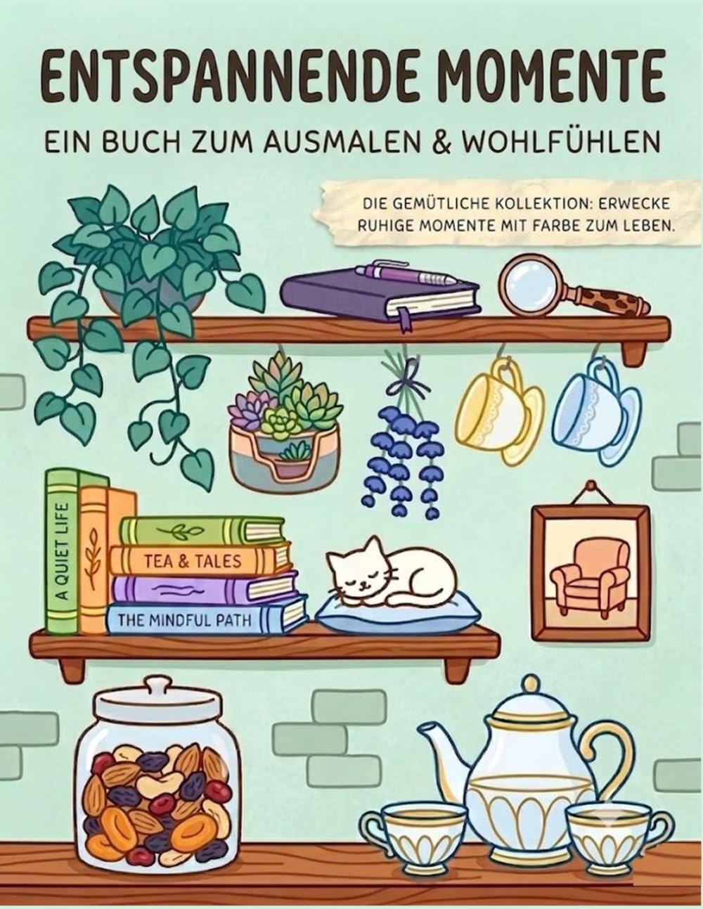 Entspannende Momente – Malbuch zur Stressbewältigung | Kreatives Ausmalbuch für Erwachsene mit beruhigenden Motiven für mehr Gelassenheit und innere ... |Malbuch für Erwachsene zur Achtsamkeit, E