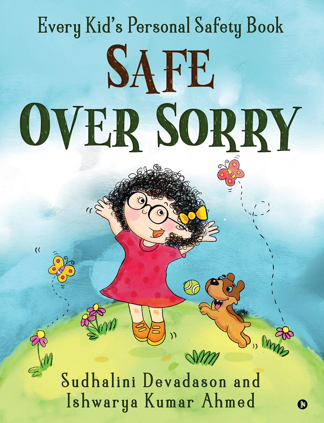 Safe Over Sorry : Every Kid's Personal Safety Book