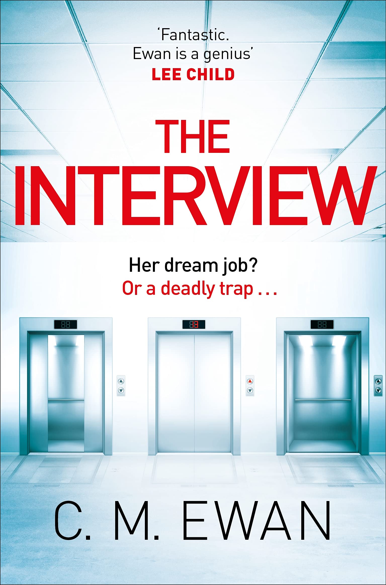 The Interview by C. M. Ewan - 9781529095524