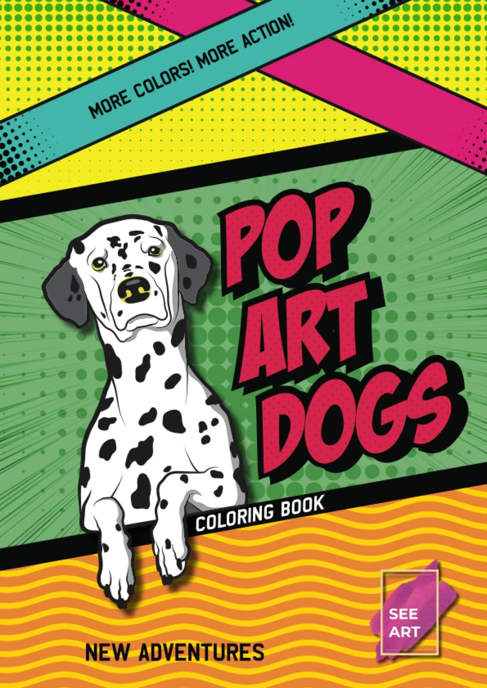 Pop Art Dogs Solution coloriage anti-stress pour adulte et enfant passionné de chien