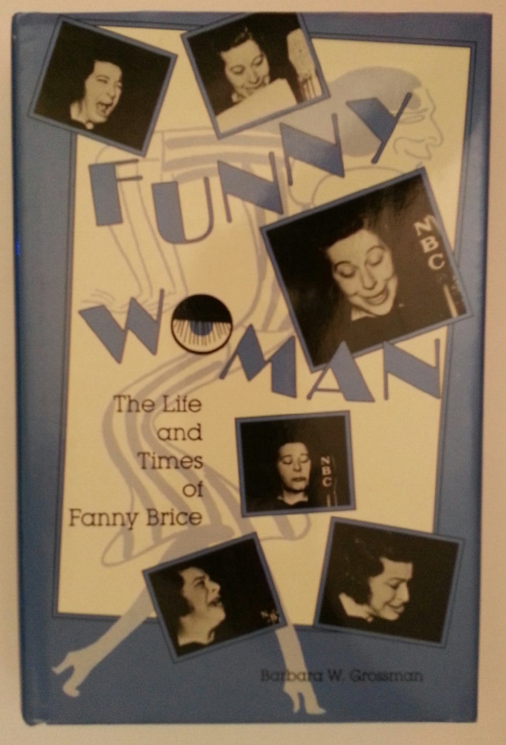 Funny Woman: The Life and Times of Fanny Brice