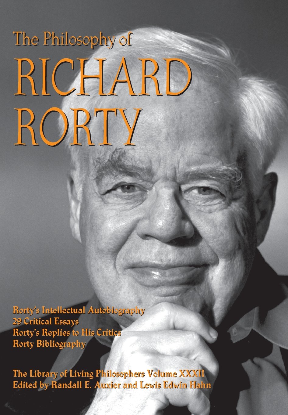 The Philosophy of Richard Rorty (Library of Living Philosophers, 32 ...