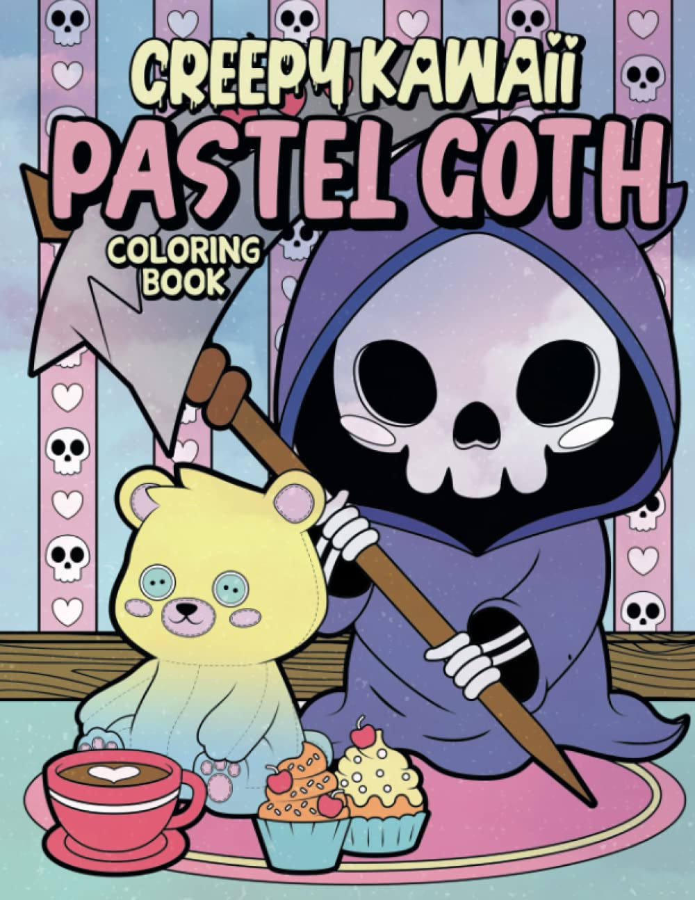 Creepy Kawaii Pastel Goth Coloring Book: A Cute and Creepy Coloring Book For Adults & Teens