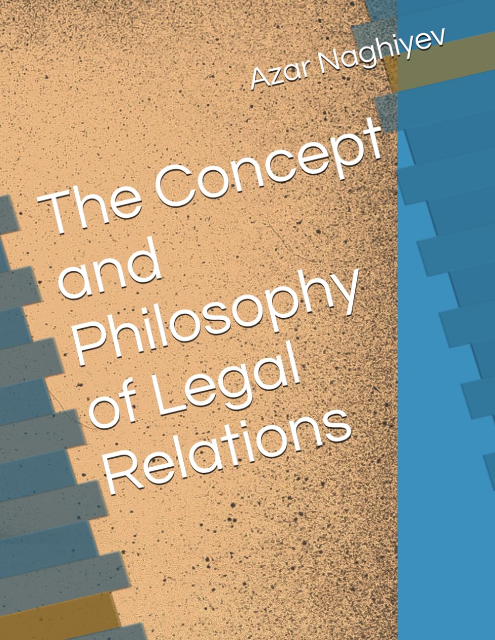 The Concept and Philosophy of Legal Relations
