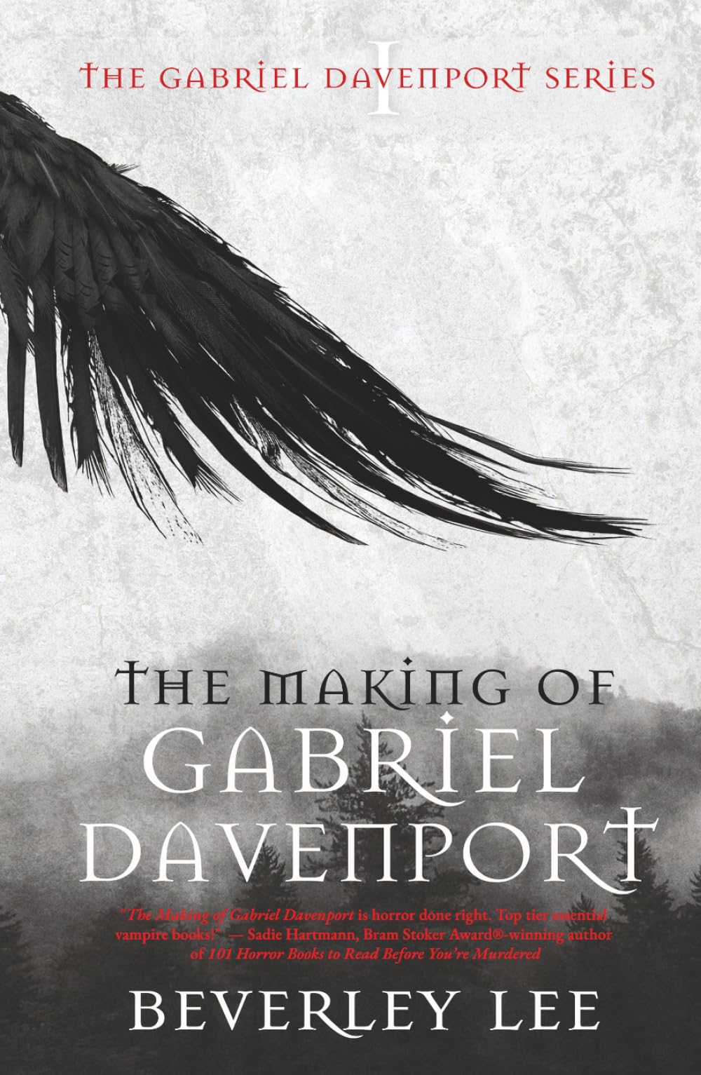 The Making of Gabriel Davenport: 1 (The Gabriel Davenport Series)