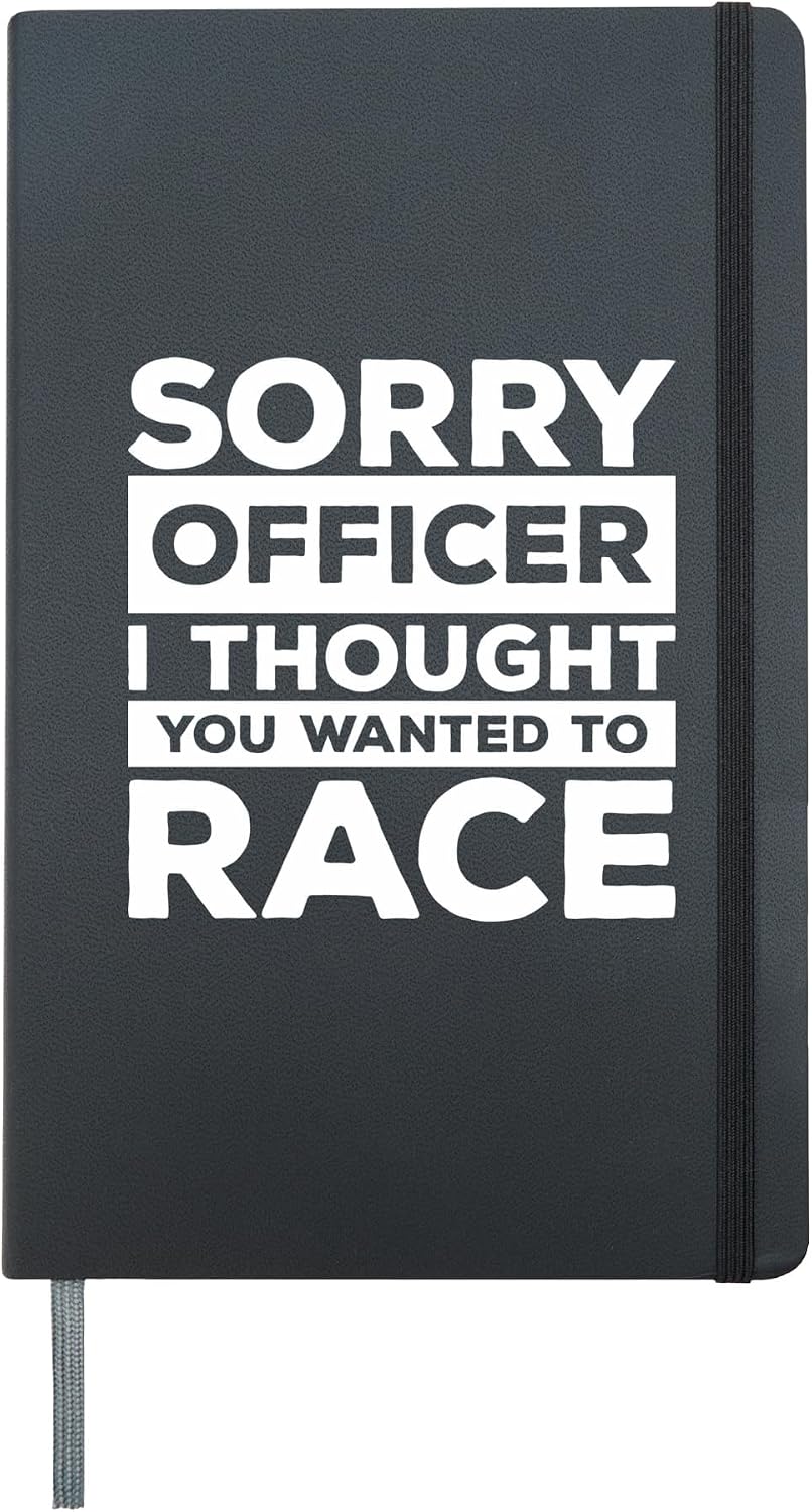 Sorry Officer I Thought You Wanted To Race Funny Car Driver Hardcover Journal, Black