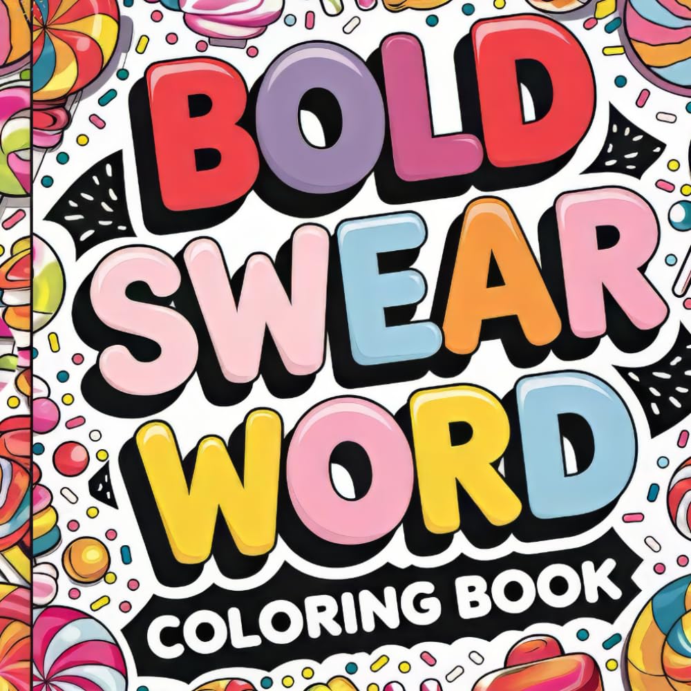Bold Swear Words: adult coloring book