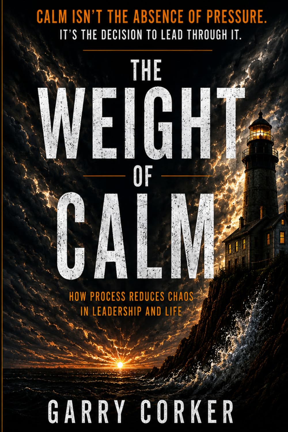 The Weight of Calm: How Process Reduces Chaos in Leadership and Life