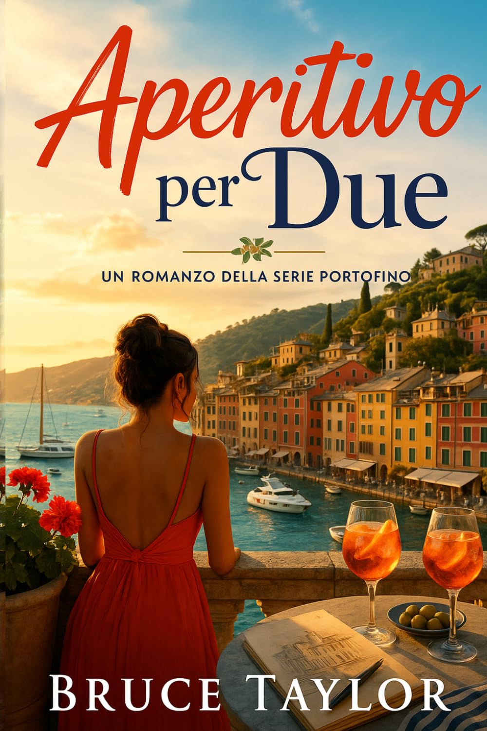 Aperitivo per due: Un romanzo della serie Portofino (A Portofino Series Novel)