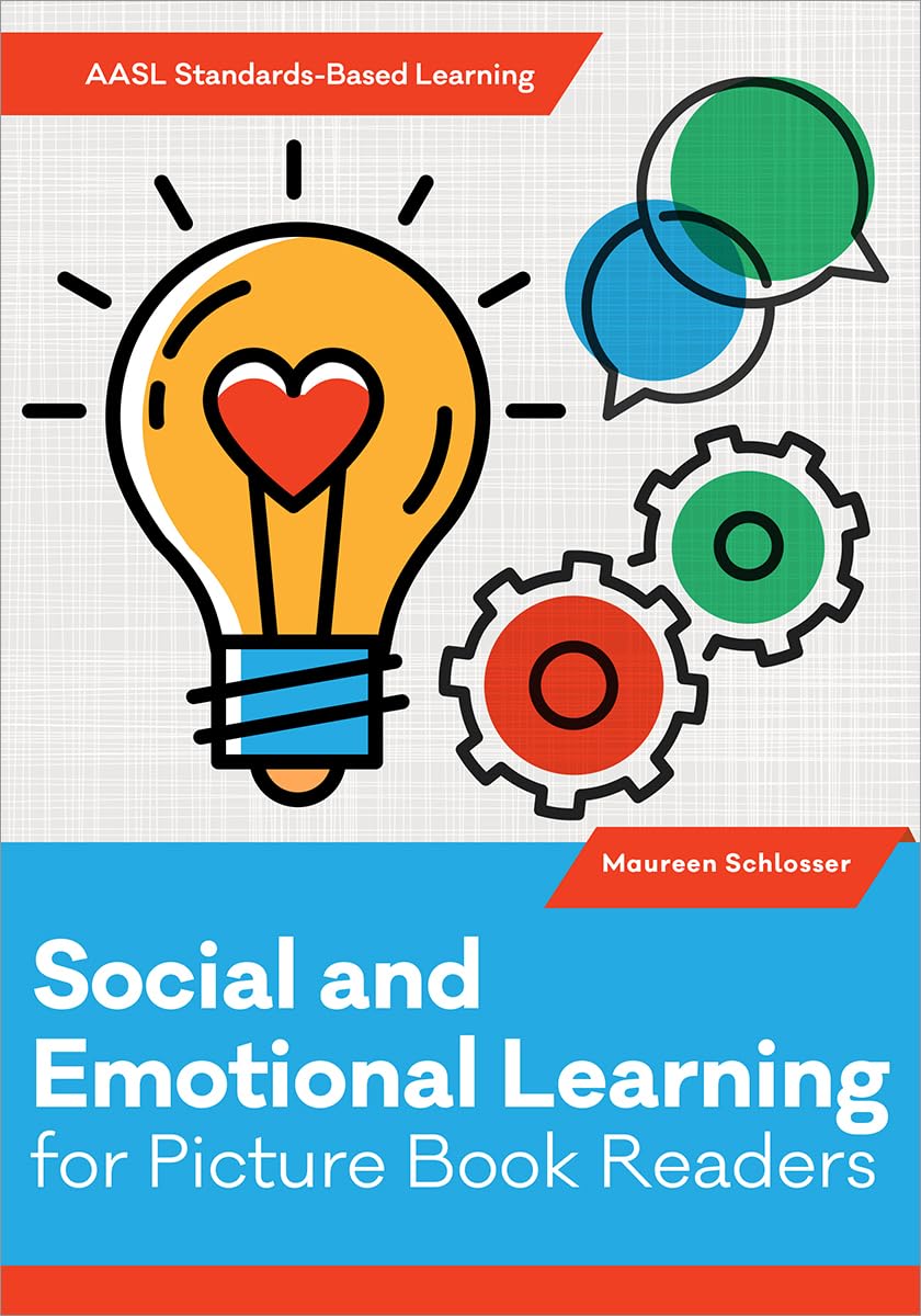 Social and Emotional Learning for Picture Book Readers (Aasl Standards-Based Learning)